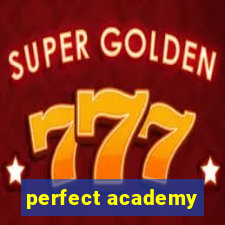 perfect academy